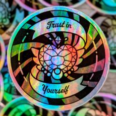Trust In Yourself - Holographic Stickers