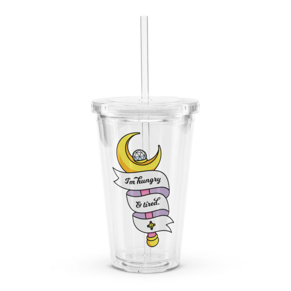 I'm Hungry & Tired Clear plastic tumbler